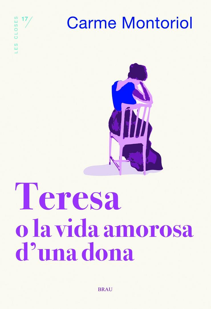 TERESA O LA VIDA AMOROSA D'UNA DONA | 9788418096273 | MONTORIOL PUIG, CARME | Llibreria Online de Tremp