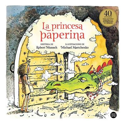 LA PRINCESA PAPERINA | 9788418134357 | MUNSCH, ROBERT/MARTCHENKO, MICHAEL | Llibreria Online de Tremp
