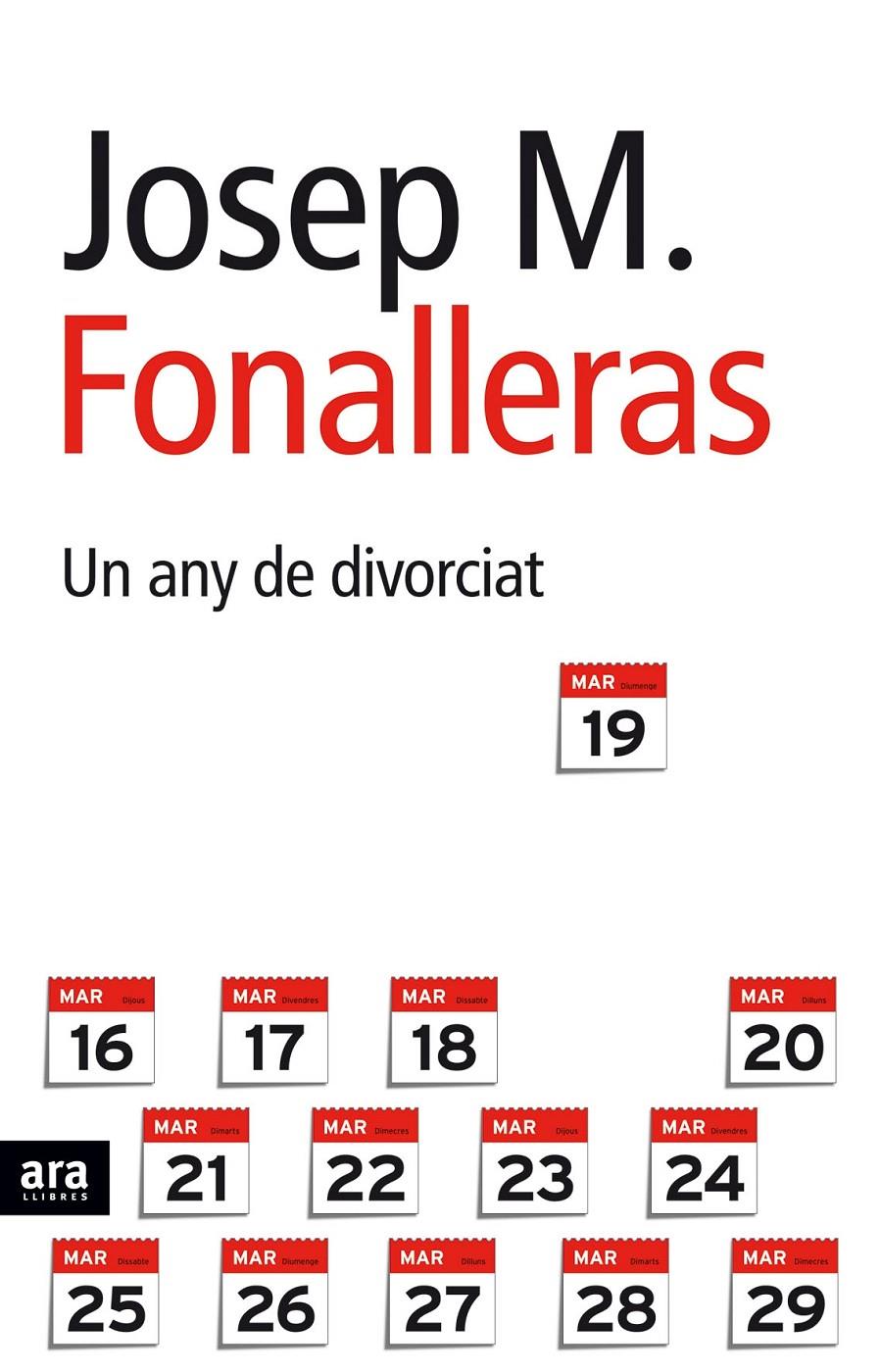 UN ANY DE DIVORCIAT | 9788496767171 | FONALLERAS, JOSEP MARIA | Llibreria Online de Tremp