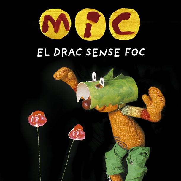 MIC. EL DRAC SENSE FOC | 9788424666538 | SUPER 3, CLUB | Llibreria Online de Tremp