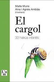 EL CARGOL | 9788412392364 | MAITE MUNS/AINA I AGNÈS AMBLÀS | Llibreria Online de Tremp
