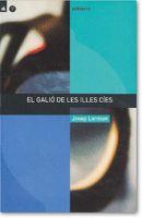 GALIO DE LES ILLES CIES, EL | 9788424687069 | LORMAN, JOSEP | Llibreria Online de Tremp