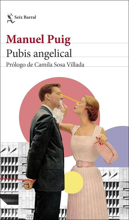 PUBIS ANGELICAL | 9788432239915 | PUIG, MANUEL | Llibreria Online de Tremp