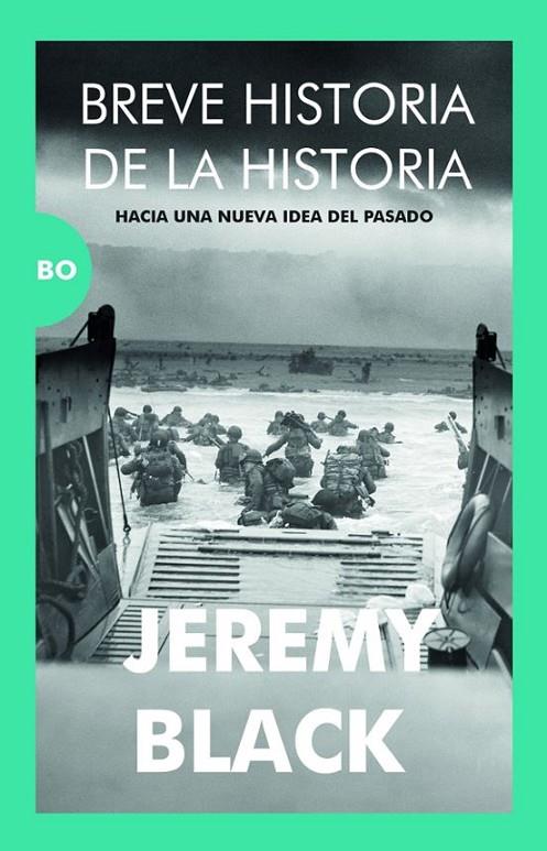 BREVE HISTORIA DE LA HISTORIA | 9788415462972 | JEREMY BLACK
