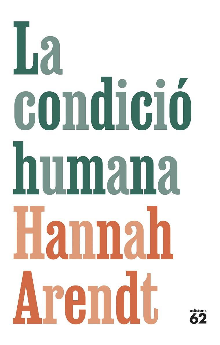 LA CONDICIÓ HUMANA | 9788429781366 | ARENDT, HANNAH | Llibreria Online de Tremp