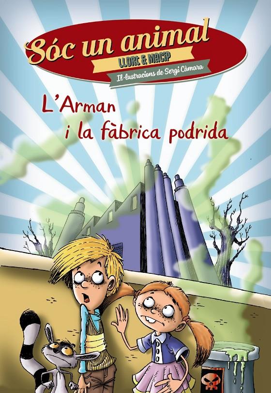 L ' ARMAN I LA FÀBRICA PODRIDA | 9788448938550 | LLORT, LLUÍS/MACIP, SALVADOR | Llibreria Online de Tremp