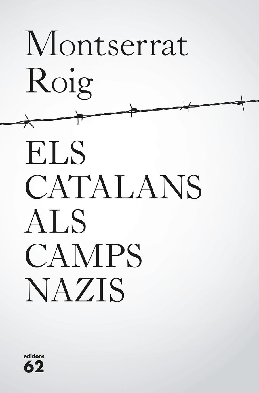 ELS CATALANS ALS CAMPS NAZIS | 9788429776195 | ROIG FRANSITORRA, MONTSERRAT | Llibreria Online de Tremp