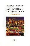 FARSA I LA QUIMERA, LA | 9788482569956 | PUIG I FERRATER, JOAN | Llibreria Online de Tremp