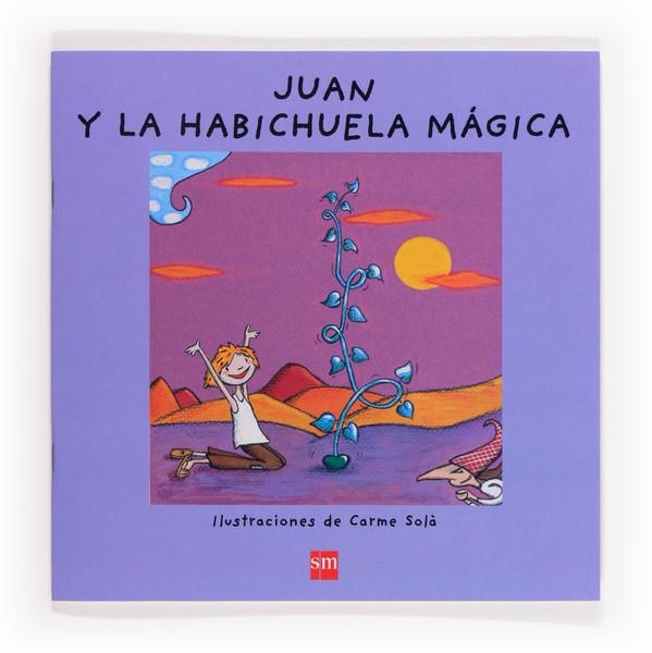JUAN Y LA HABICHUELA MAGICA | 9788467560664 | FONT I FERRÉ, NÚRIA | Llibreria Online de Tremp
