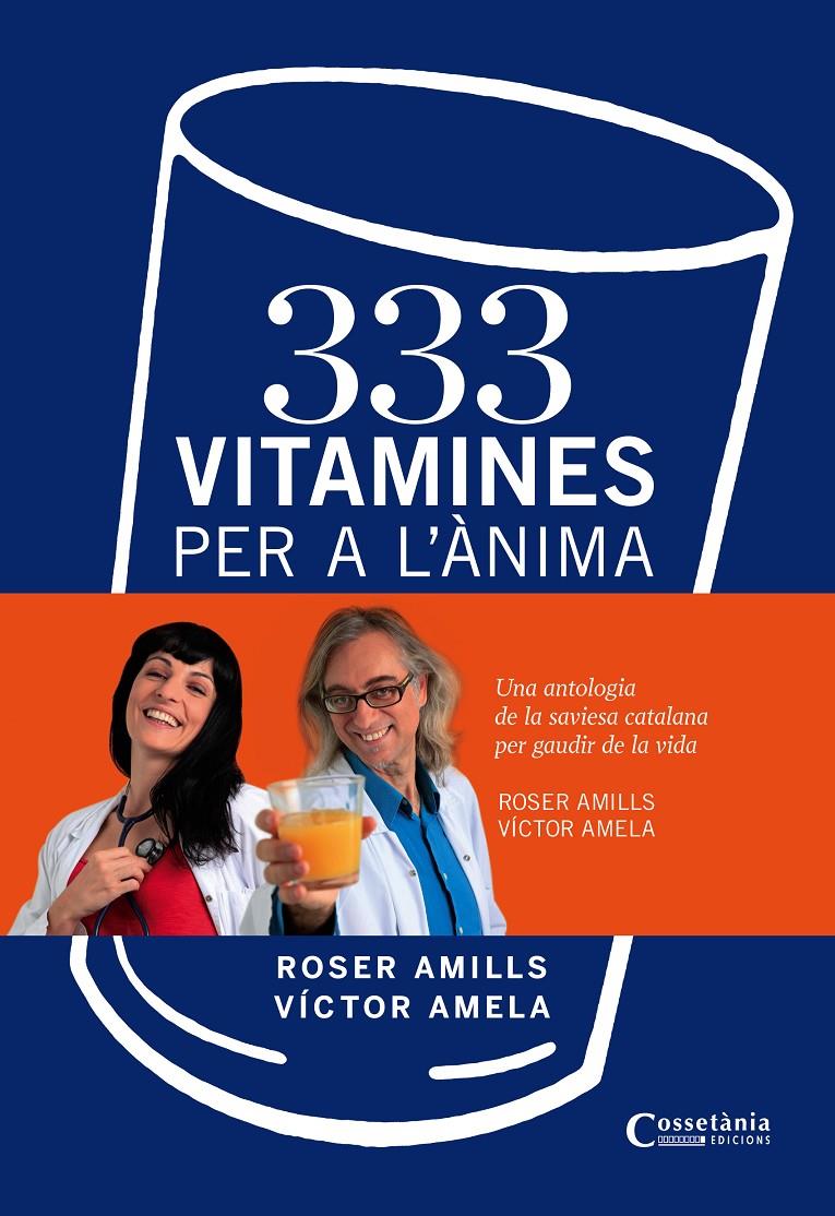 333 VITAMINES PER A L'ÀNIMA | 9788490340332 | AMELA, VÍCTOR-M I AMILLS, ROSER | Llibreria Online de Tremp