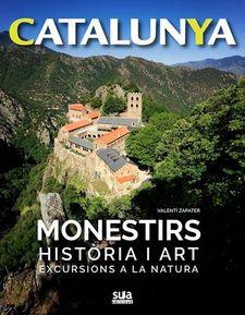 MONESTIRS HISTORIA I ART EXCURSIONS A LA NATURA | 9788482166469 | ZAPATER, VALENTI