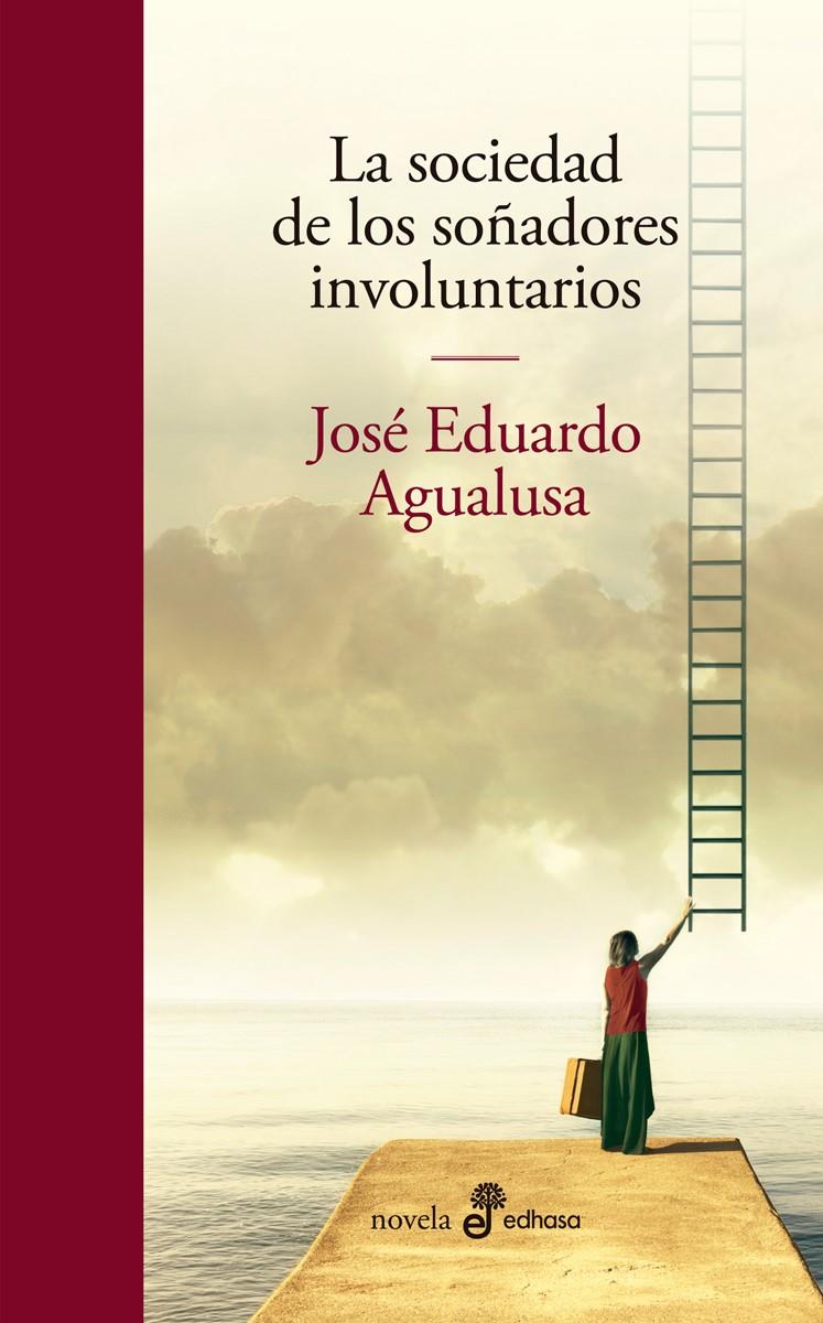 LA SOCIEDAD DE LOS SOÑADORES INVOLUNTARIOS | 9788435011396 | AGUALUSA, JOSÉ EDUARDO | Llibreria Online de Tremp