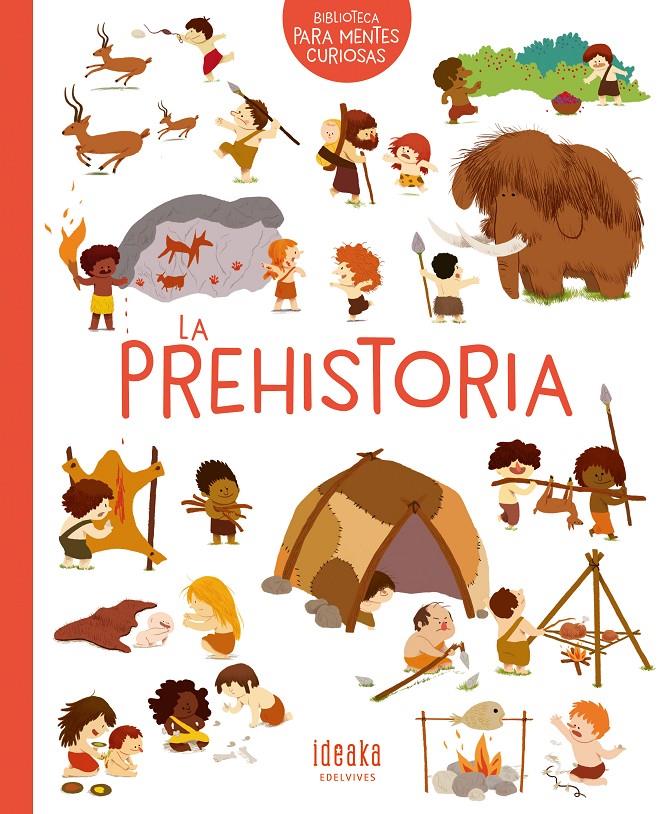 LA PREHISTORIA | 9788414016640 | BENOIST, CÉCILE | Llibreria Online de Tremp