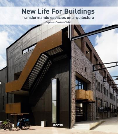 NEW LIFE FOR BUILDINGS | 9788417557539 | CAYETANO CARDELÚS VIDAL | Llibreria Online de Tremp