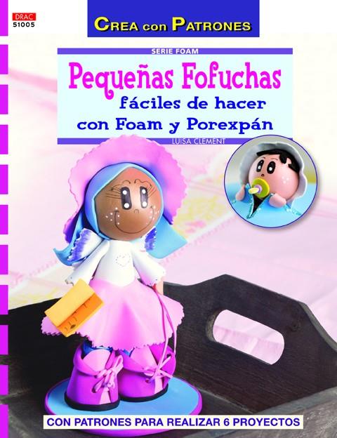 PEQUEÑAS FOFUCHAS FÁCILES DE HACER CON FOAM Y POREXPÁN | 9788498743449 | CLEMENT, LUISA | Llibreria Online de Tremp