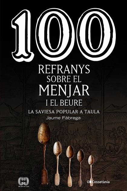100 REFRANYS SOBRE EL MENJAR I EL BEURE | 9788413560441 | FÀBREGA COLOM, JAUME | Llibreria Online de Tremp
