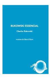 BUKOWSKI ESSENCIAL | 9788412577488 | CHARLES BUKOWSKI | Llibreria Online de Tremp