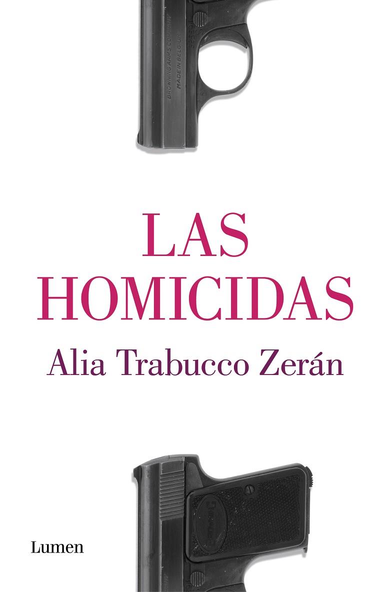 LAS HOMICIDAS | 9788426407573 | TRABUCCO ZERÁN, ALIA | Llibreria Online de Tremp