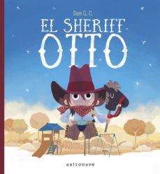 SHERIFF OTTO, EL | 9788467933857 | G. C, SAM | Llibreria Online de Tremp