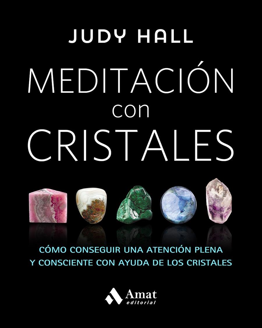 MEDITACIÓN CON CRISTALES | 9788497359627 | HALL, JUDY | Llibreria Online de Tremp
