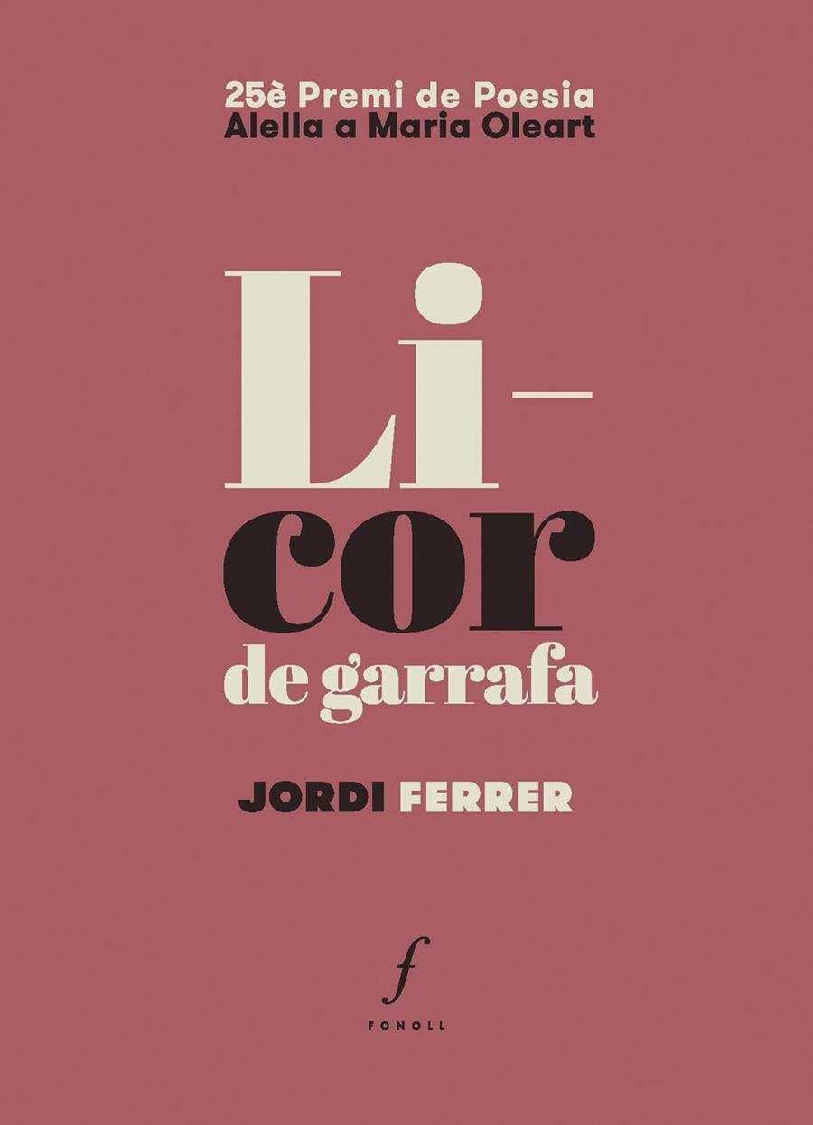 LICOR DE GARRAFA | 9788412536454 | FERRER I GRÀCIA, JORDI | Llibreria Online de Tremp