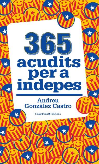 365 ACUDITS PER A INDEPES | 9788490343111 | GONZÁLEZ CASTRO, ANDREU | Llibreria Online de Tremp
