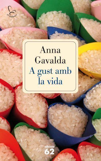 A GUST AMB LA VIDA | 9788429766288 | GAVALDA, ANNA | Llibreria Online de Tremp