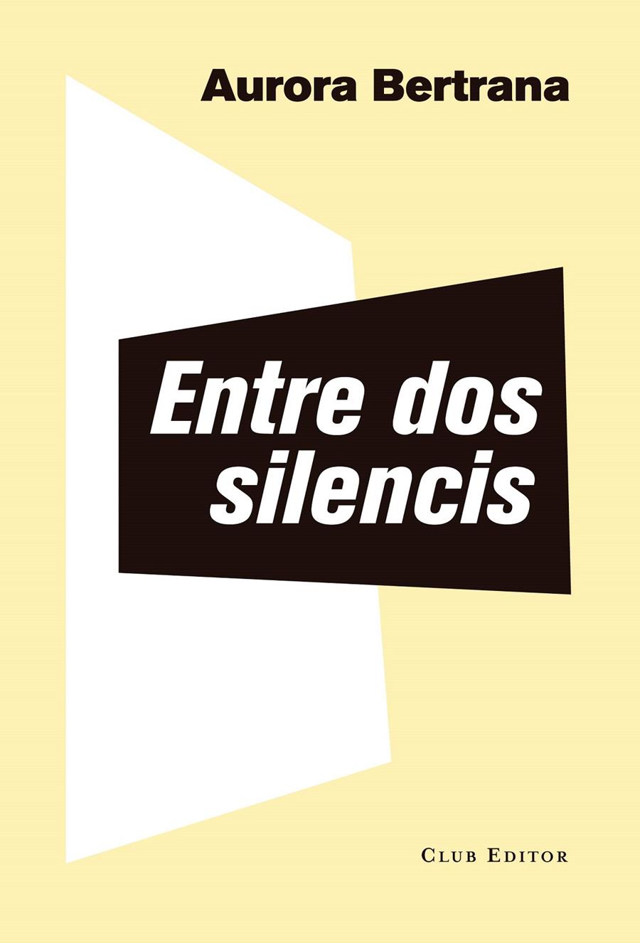 ENTRE DOS SILENCIS | 9788473292382 | BERTRANA, AURORA | Llibreria Online de Tremp