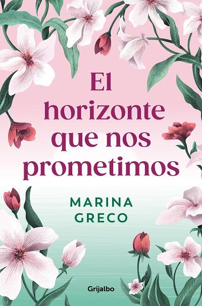 EL HORIZONTE QUE NOS PROMETIMOS | 9788425366642 | GRECO, MARINA | Llibreria Online de Tremp