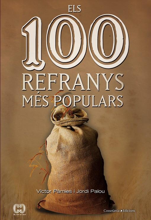 100 REFRANYS MÉS POPULARS, ELS | 9788490340325 | PÀMIES, VÍCTOR I PALOU, JORDI | Llibreria Online de Tremp
