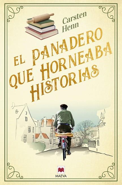 EL PANADERO QUE HORNEABA HISTORIAS | 9788419638502 | HENN , CARSTEN | Llibreria Online de Tremp