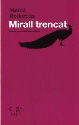 MIRALL TRENCAT | 9788473292245 | RODOREDA, MERCE | Llibreria Online de Tremp