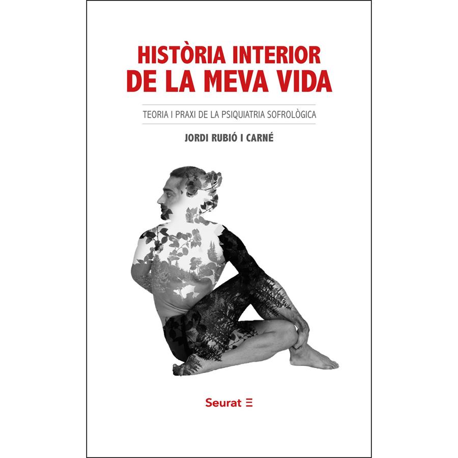 HISTÒRIA INTERIOR DE LA MEVA VIDA | 9788494863134 | RUBIO Y CAME, JORDI | Llibreria Online de Tremp