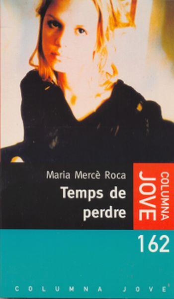 TEMPS DE PERDRE | 9788483008331 | ROCA, MARIA MERCE