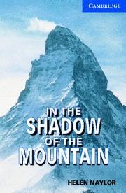 IN THE SHADOW OF THE MOUNTAIN (INCLUYE CD) | 9780521686501 | NAYLOR, HELEN | Llibreria Online de Tremp