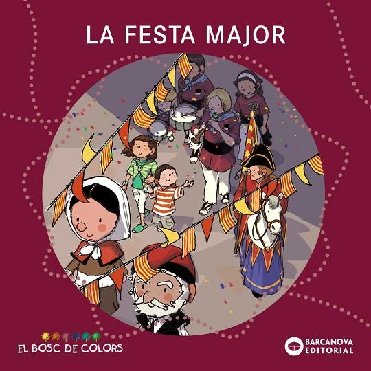 LA FESTA MAJOR | 9788448925574 | BALDÓ, ESTEL/GIL, ROSA/SOLIVA, MARIA | Llibreria Online de Tremp