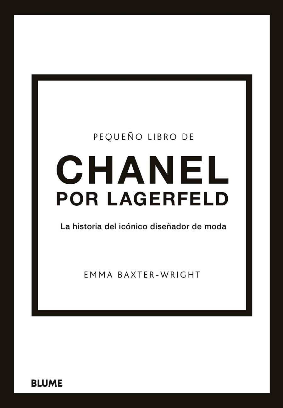PEQUEÑO LIBRO DE CHANEL POR LAGERFELD | 9788419785220 | BAXTER-WRIGHT, EMMA | Llibreria Online de Tremp