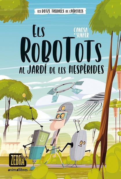 ELS ROBOTOTS AL JARDÍ DE LES HESPÈRIDES | 9788419659323 | ORIOL CANOSA | Llibreria Online de Tremp