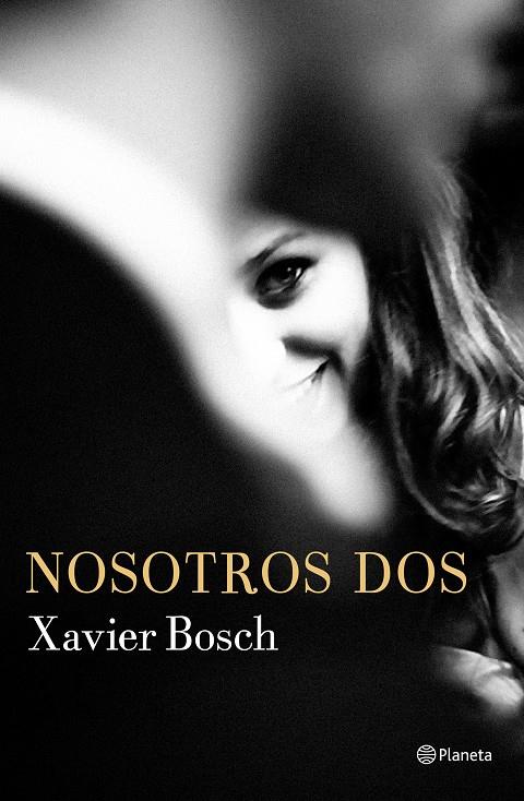 NOSOTROS DOS | 9788408168621 | XAVIER BOSCH | Llibreria Online de Tremp