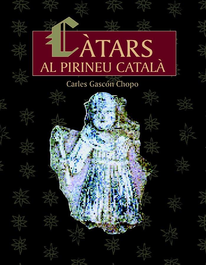 CATARS AL PIRINEU CATALA | 9788497790444 | GASCON CHOPO, CARLES | Llibreria Online de Tremp