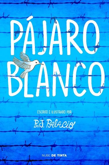 PÁJARO BLANCO | 9788417605162 | PALACIO, R. J. | Llibreria Online de Tremp