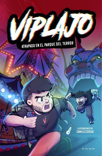VIPLAJO 1 - ATRAPADO EN EL PARQUE DEL TERROR | 9788419522726 | VIPLAJO | Llibreria Online de Tremp