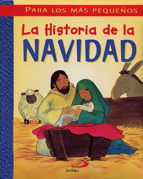LA HISTORIA DE LA NAVIDAD : PARA LOS MAS PEQUEÑOS | 9788428533287 | BOX, SU | Llibreria Online de Tremp