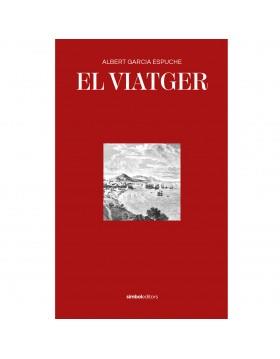 EL VIATGER | 9788418696046 | GARCIA ESPUCHE, ALBERT | Llibreria Online de Tremp