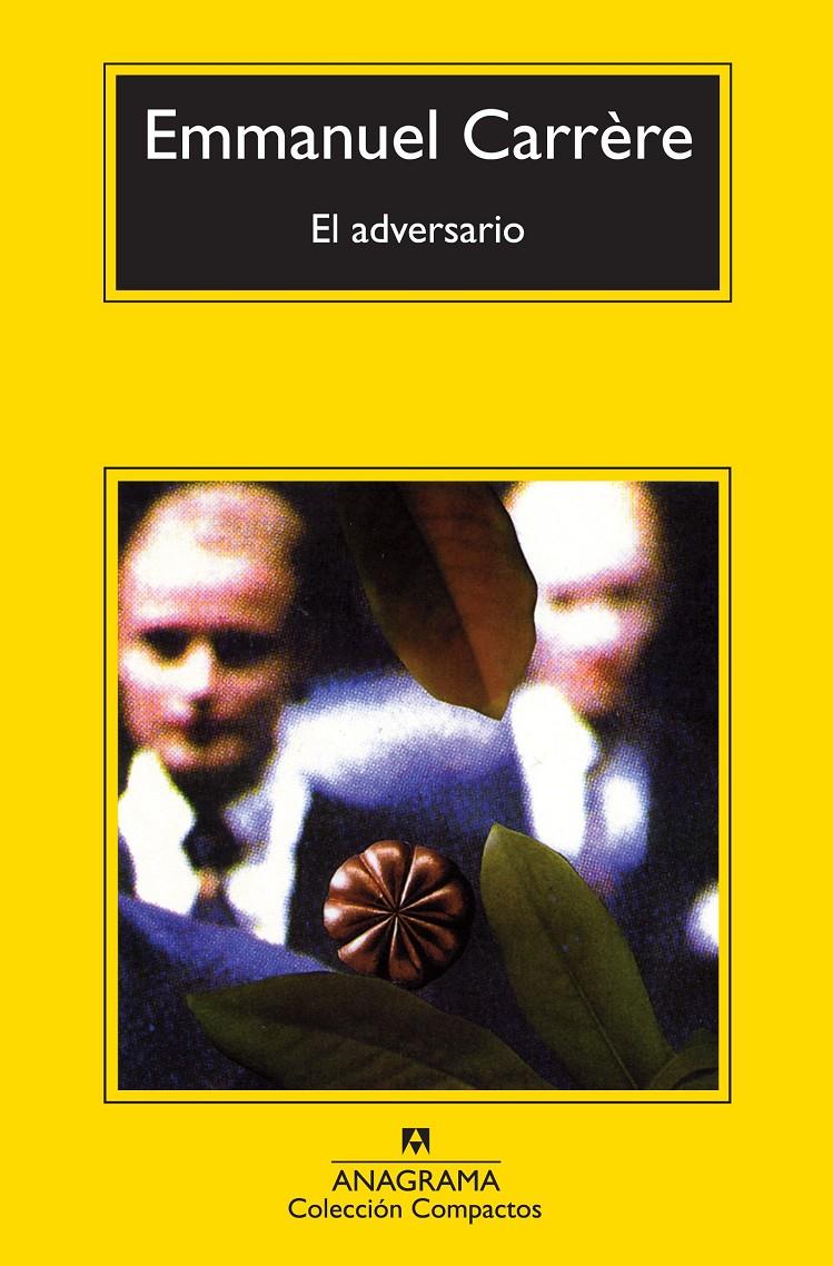 ADVERSARIO, EL  | 9788433977151 | CARRÈRE, EMMANUEL (1957- ) | Llibreria Online de Tremp