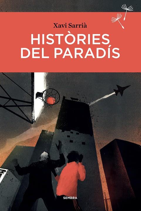 HISTÒRIES DEL PARADÍS | 9788416698660 | SARRIÀ, XAVI | Llibreria Online de Tremp