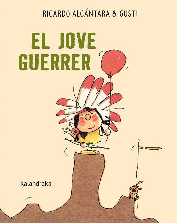 EL JOVE GUERRER | 9788416804795 | ALCÁNTARA, RICARDO | Llibreria Online de Tremp