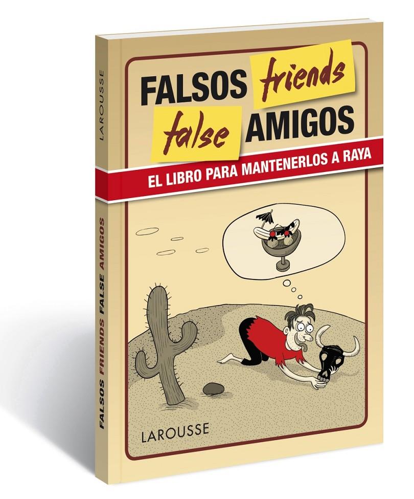 FALSE FRIENDS / FALSOS AMIGOS | 9788416641109 | LAROUSSE EDITORIAL