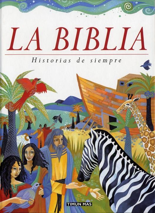 BIBLIA. HISTORIAS DE SIEMPRE | 9788448017002 | AA. VV. | Llibreria Online de Tremp