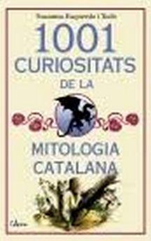 1001 CURIOSITATS DE LA MITOLOGIA CATALANA | 9788494650567 | Llibreria Online de Tremp